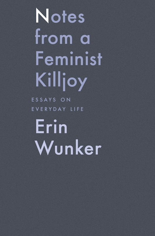 Front cover_Notes From A Feminist Killjoy