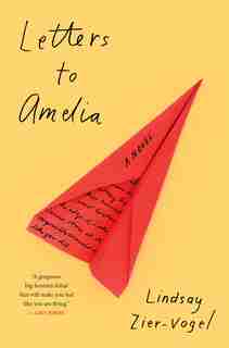 Letters To Amelia by Lindsay Zier-vogel