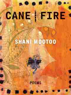 Cane Fire by Shani Mootoo