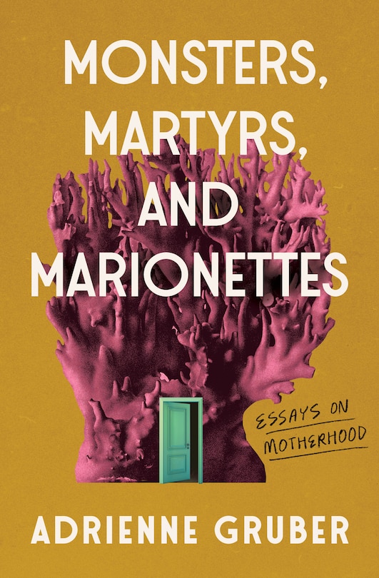 Front cover_Monsters, Martyrs, and Marionettes