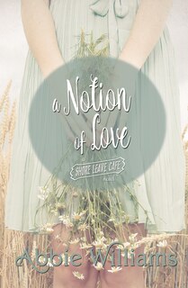 Front cover_A Notion Of Love