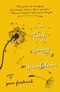 Front cover_I Am Tired Of Being A Dandelion