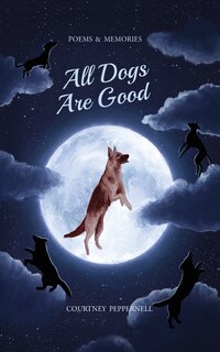Front cover_All Dogs Are Good