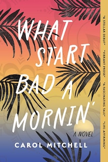 Couverture_What Start Bad a Mornin'