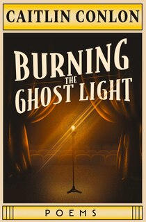 Front cover_Burning the Ghost Light