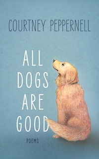 Front cover_All Dogs are Good