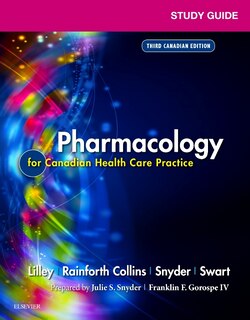 Couverture_Study Guide For Lilley's Pharmacology For Canadian Health Care Practice