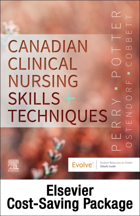 Canadian Clinical Nursing Skills And Techniques + Nursing Skills Online 4.0 For Canadian Nursing Skills And Techniques Package, 1e