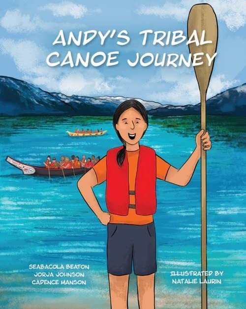Front cover_Andy's Tribal Canoe Journey