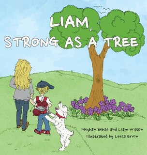 Front cover_Liam, Strong as a Tree