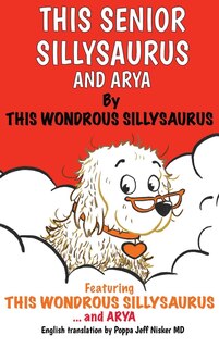 Front cover_This Senior Sillysaurus and Arya