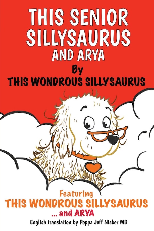 Front cover_This Senior Sillysaurus and Arya