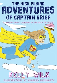 Couverture_The High-Flying Adventures of Captain Grief