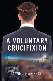Couverture_A Voluntary Crucifixion