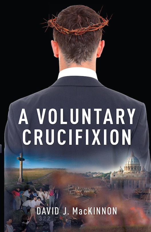 Couverture_A Voluntary Crucifixion
