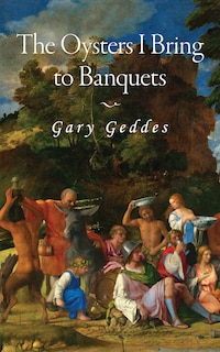 Couverture_The Oysters I Bring to Banquets