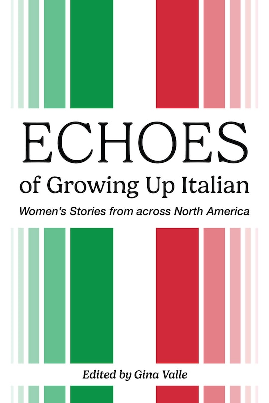 Front cover_Echoes of Growing Up Italian