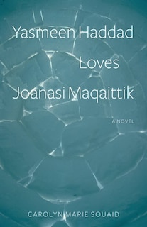 Front cover_Yasmeen Haddad Loves Joanasi Maqaittik