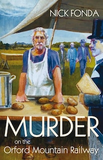 Front cover_Murder On The Orford Mountain Railway