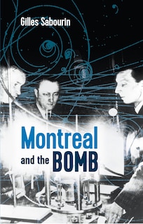 Front cover_Montreal And The Bomb