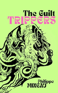 Front cover_The Guilt Trippers