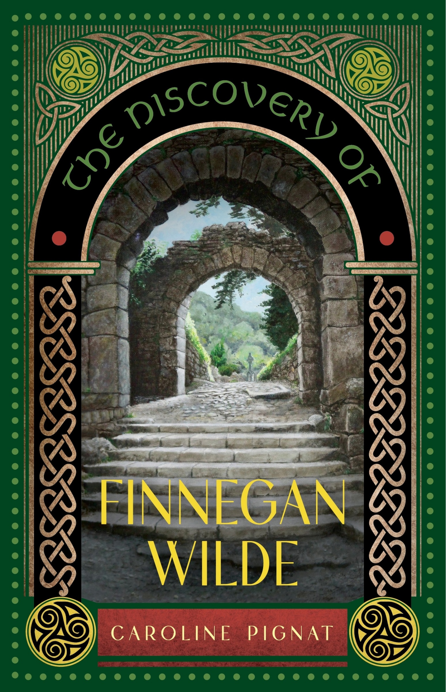 book cover for The Discovery of Finnegan Wilde. It has ornate green outlines with celtic symbols on the edges, with the middle having a scenic backdrop of castle ruins.