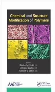 Front cover_Chemical And Structure Modification Of Polymers