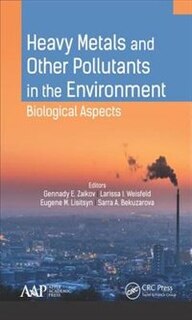 Front cover_Heavy Metals And Other Pollutants In The Environment