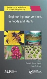 Front cover_Engineering Interventions In Foods And Plants