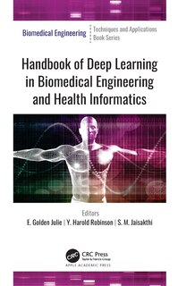 Couverture_Handbook of Deep Learning in Biomedical Engineering and Health Informatics