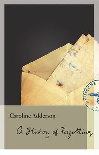 Front cover_History of Forgetting, A