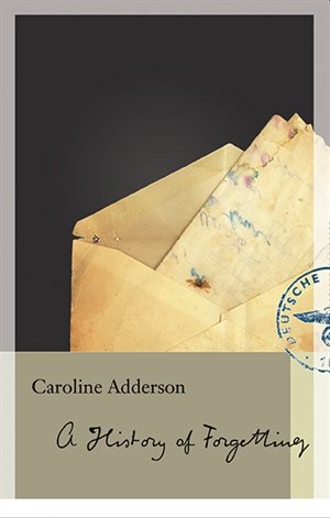 Front cover_History of Forgetting, A