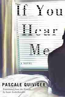 If You Hear Me by Pascale Quiviger