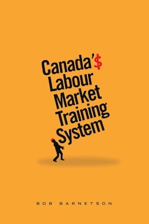 Front cover_Canada's Labour Market Training System