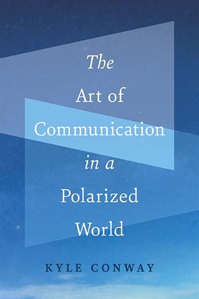 Couverture_The Art of Communication in a Polarized World