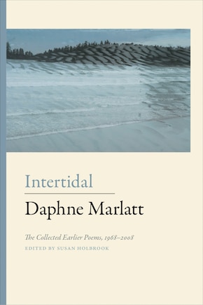 Intertidal: The Collected Earlier Poems 1968-2008