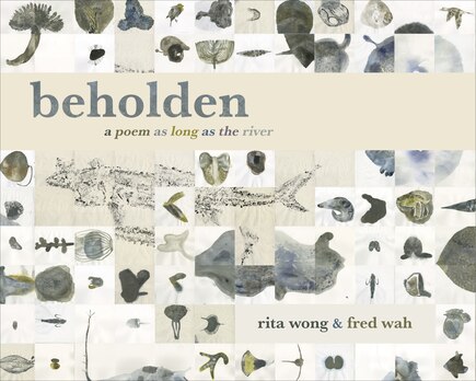 Beholden: A Poem As Long As The River