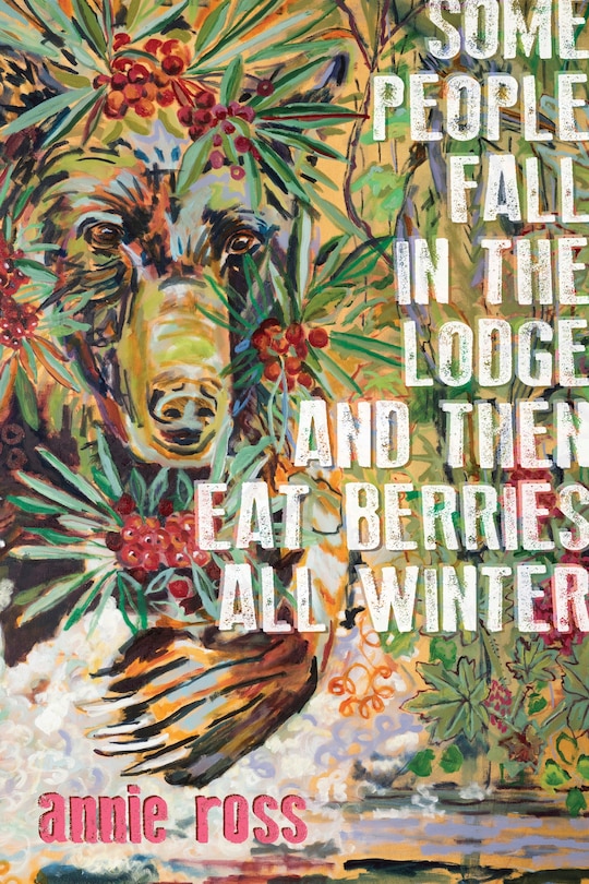 Couverture_Some People Fall in the Lodge and Then Eat Berries All Winter