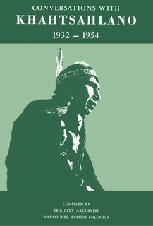 Front cover_Conversations with Khahtsahlano, 1932-1954