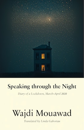 Speaking through the Night: Diary of a Lockdown, March-April 2020