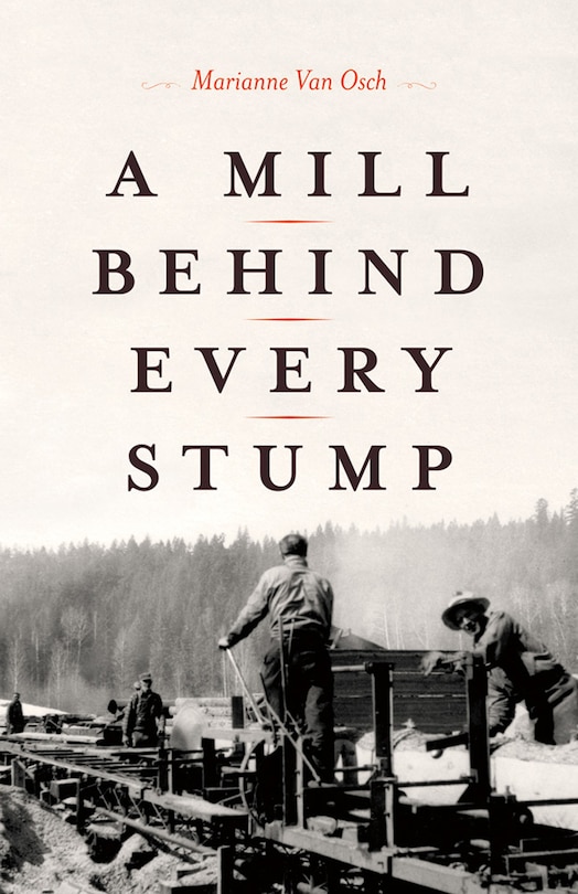 A Mill Behind Every Stump