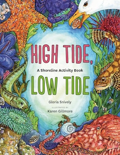 High Tide, Low Tide: A Shoreline Activity Book