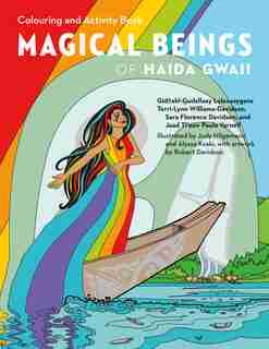 Magical Beings Of Haida Gwaii Colouring And Activity Book by Terri-Lynn Williams-Davidson