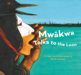 Front cover_Mwâkwa Talks to the Loon
