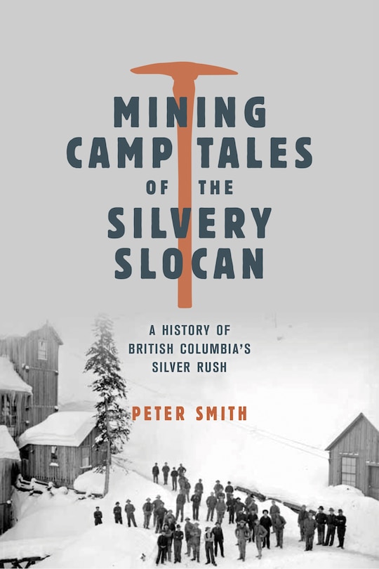 Couverture_Mining Camp Tales of the Silvery Slocan