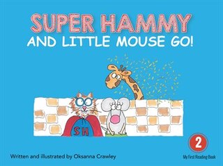 Couverture_Super Hammy And Little Mouse Go!