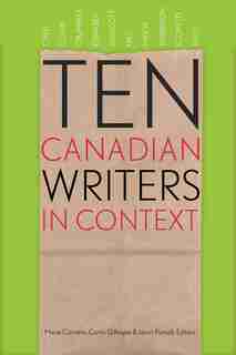 Ten Canadian Writers in Context by Lynn Coady