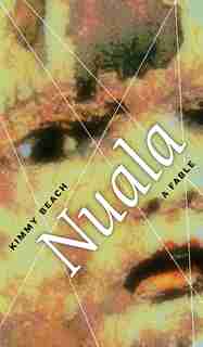 Nuala: A Fable by Kimmy Beach
