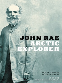 Front cover_John Rae, Arctic Explorer