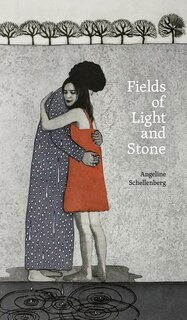 Fields Of Light And Stone